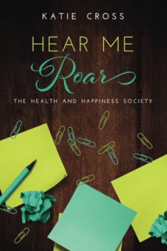 Book cover for "Hear Me Roar" by Katie Cross