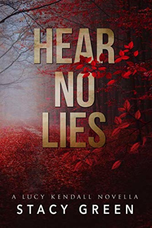 Book cover for "Hear No Lies" by Stacy Green