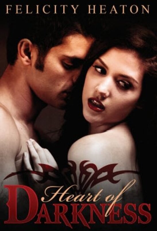 Book cover for "Heart of Darkness" by Felicity Heaton