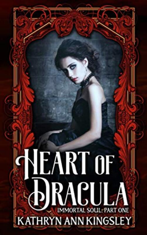 Book cover for "Heart of Dracula" by Kathryn Ann Kingsley