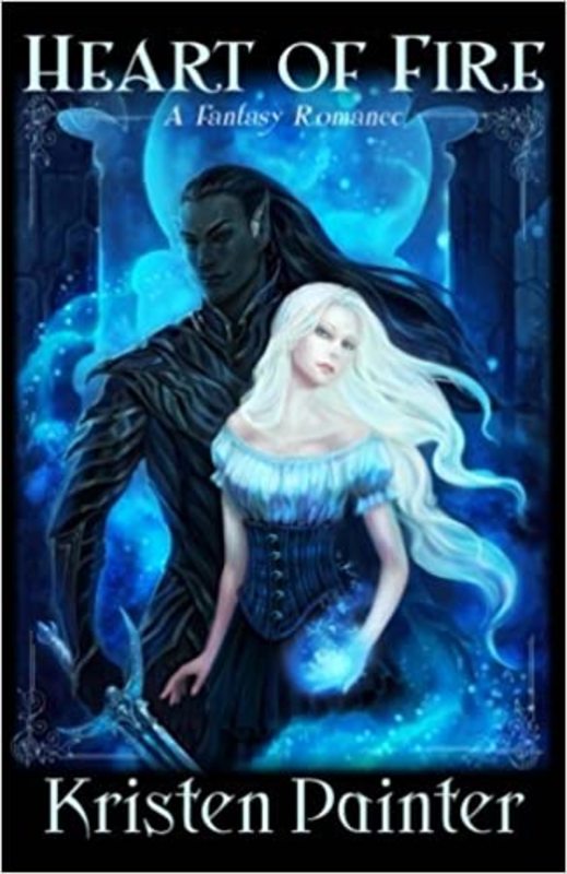 Book cover for "Heart of Fire" by Kristen Painter