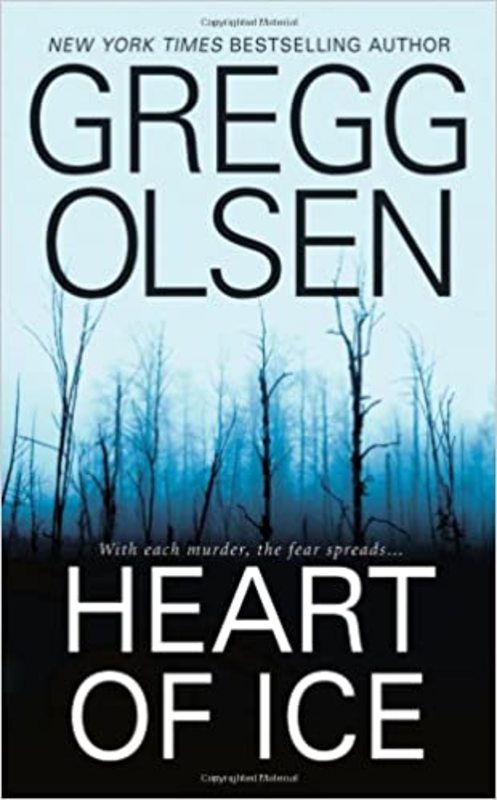 Book cover for "Heart of Ice" by Gregg Olsen