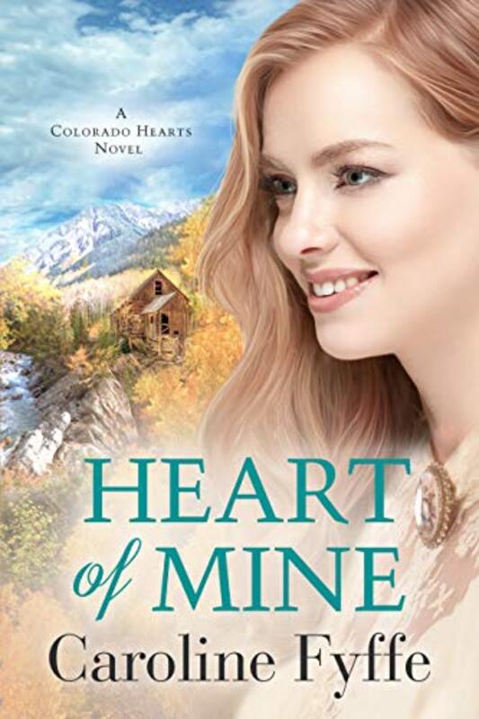 Book cover for "Heart of Mine" by Caroline Fyffe