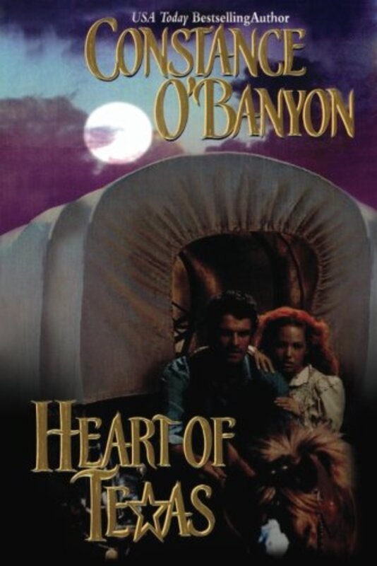 Book cover for "Heart of Texas" by Constance O'Banyon