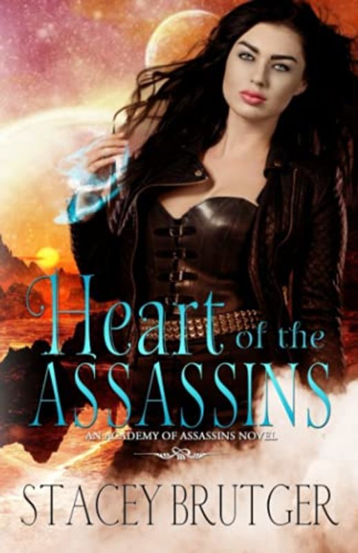 Book cover for "Heart of the Assassins" by Stacey Brutger