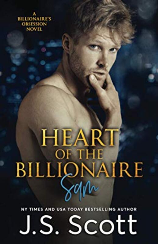 Book cover for "Heart of the Billionaire ~ Sam" by JS Scott