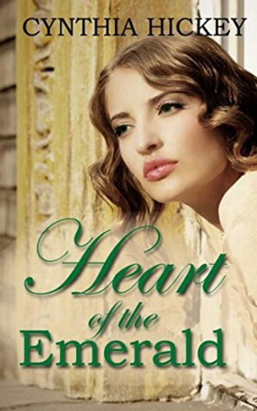 Book cover for "Heart of the Emerald" by Cynthia Hickey