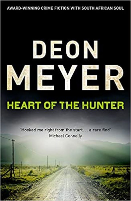 Book cover for "Heart of the Hunter" by Deon Meyer