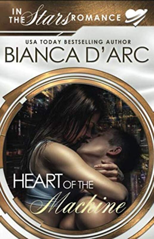 Book cover for "Heart of the Machine" by Bianca D'Arc