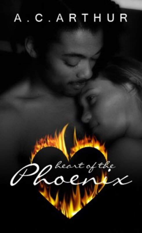 Book cover for "Heart of the Phoenix" by AC Arthur