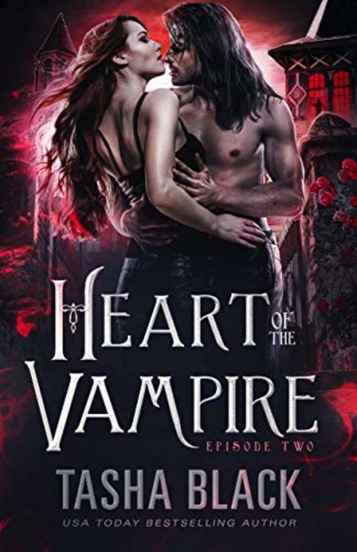 Book cover for "Heart of the Vampire: Episode 2" by Tasha Black