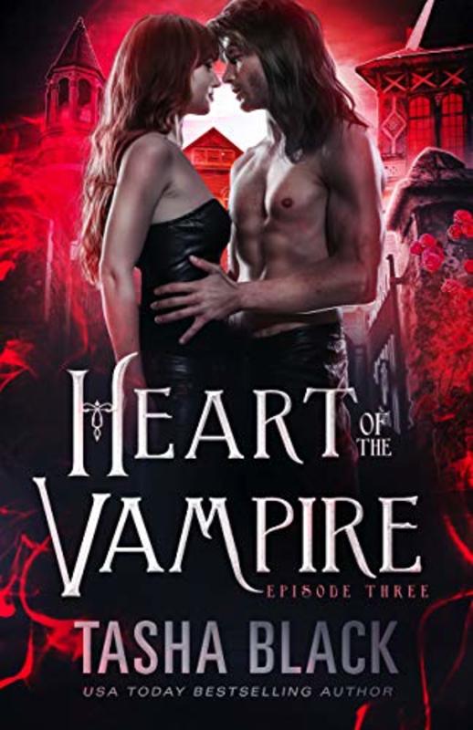 Book cover for "Heart of the Vampire: Episode 3" by Tasha Black