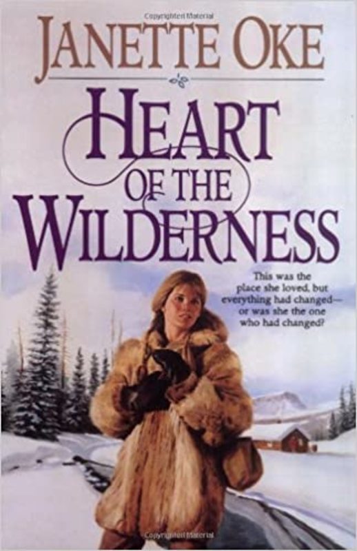Book cover for "Heart of the Wilderness" by Janette Oke