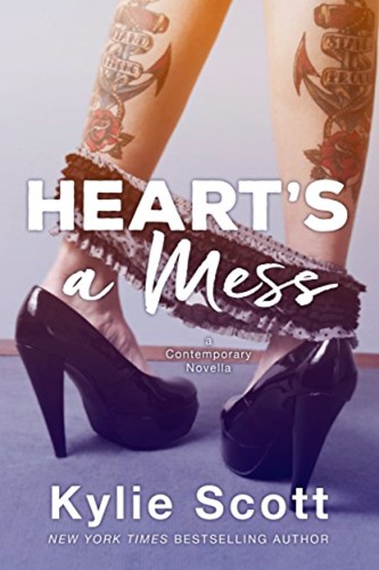 Book cover for "Heart's A Mess" by Kylie Scott