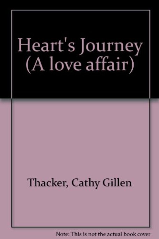 Book cover for "Heart's Journey" by Cathy Gillen Thacker