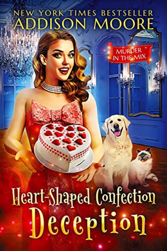 Book cover for "Heart-Shaped Confection Deception" by Addison Moore