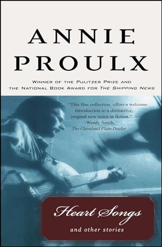 Book cover for "Heart Songs and Other Stories" by Annie Proulx