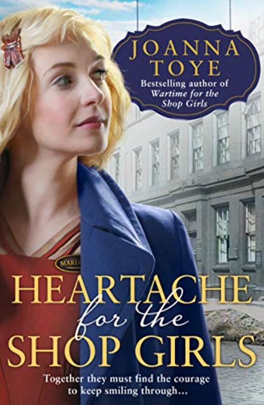 Book cover for "Heartache for the Shop Girls" by Joanna Toye