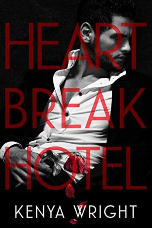 Book cover for "Heartbreak Hotel" by Kenya Wright