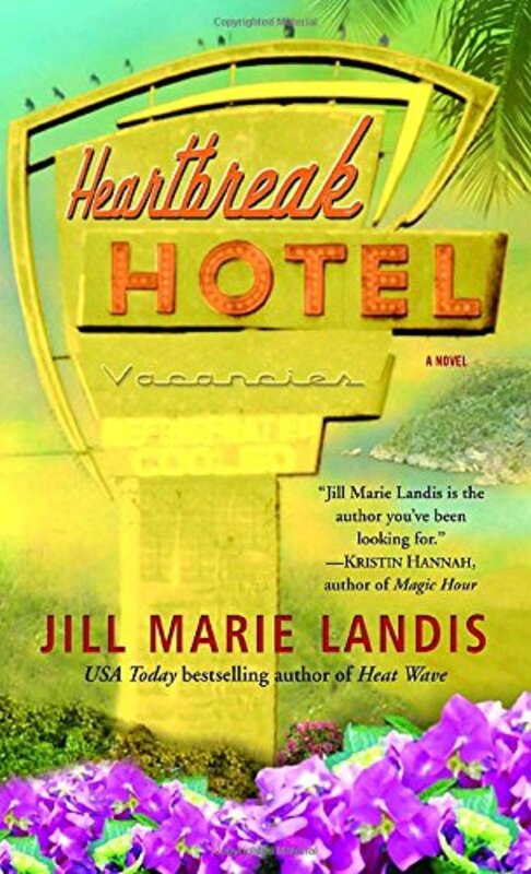 Book cover for "Heartbreak Hotel" by Jill Marie Landis