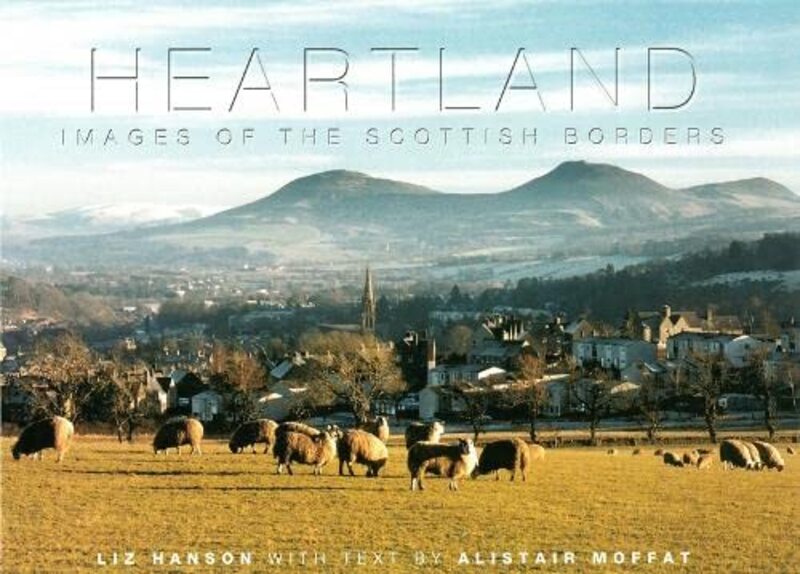 Book cover for "Heartland" by Alistair Moffat