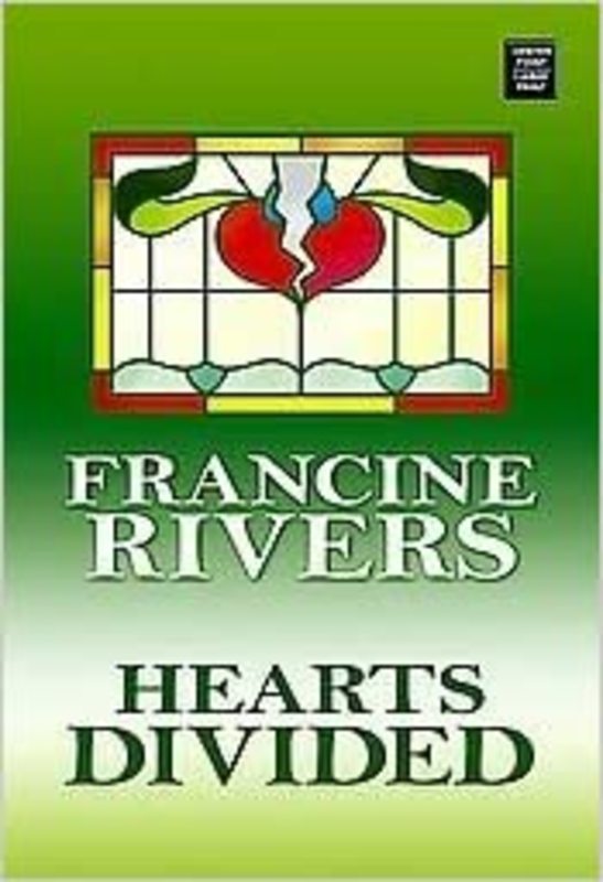 Book cover for "Heart's Divided" by Francine Rivers