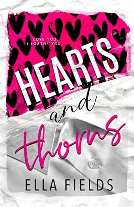Book cover for "Hearts and Thorns" by Ella Fields