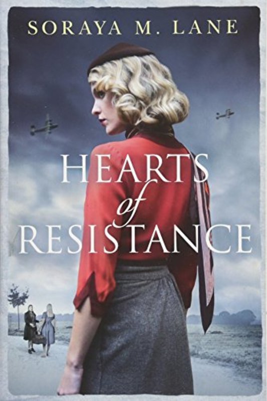 Book cover for "Hearts of Resistance" by Soraya M Lane