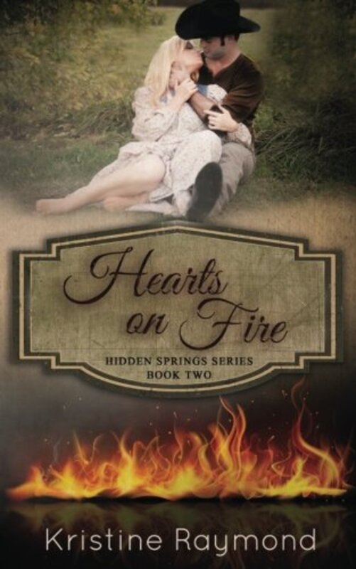 Book cover for "Hearts on Fire" by Kristine Raymond