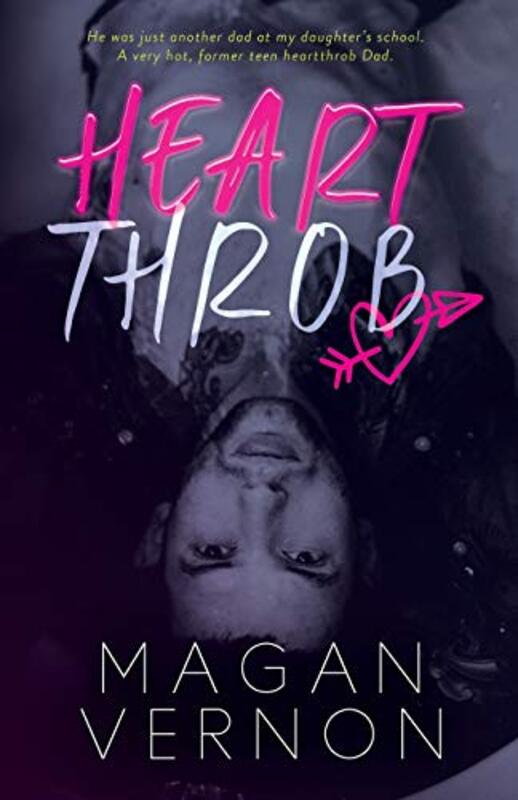 Book cover for "Heartthrob" by Magan Vernon