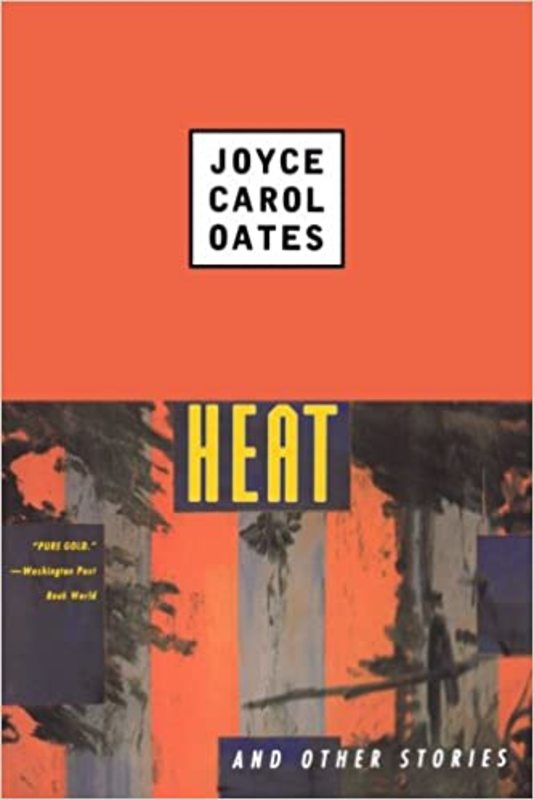 Book cover for "Heat" by Joyce Carol Oates