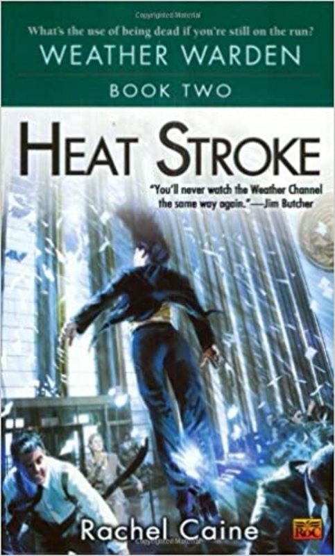 Book cover for "Heat Stroke" by Rachel Caine