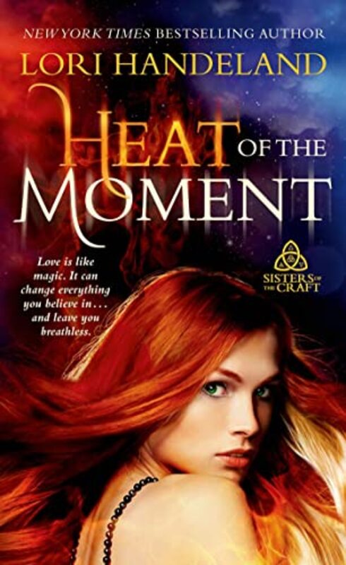 Book cover for "Heat of the Moment" by Lori Handeland