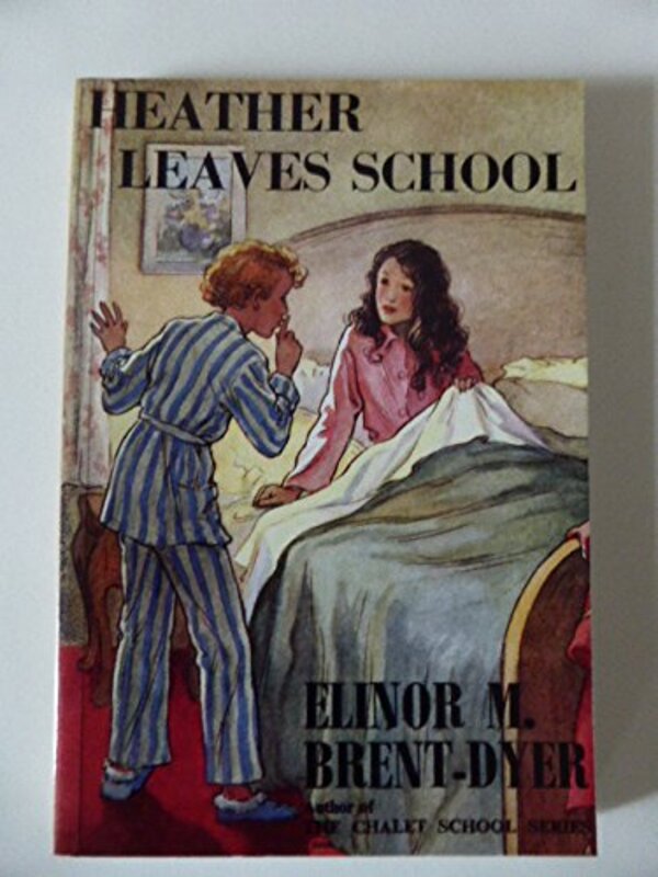 Book cover for "Heather Leaves School" by Elinor M Brent Dyer
