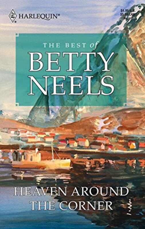 Book cover for "Heaven Around The Corner" by Betty Neels