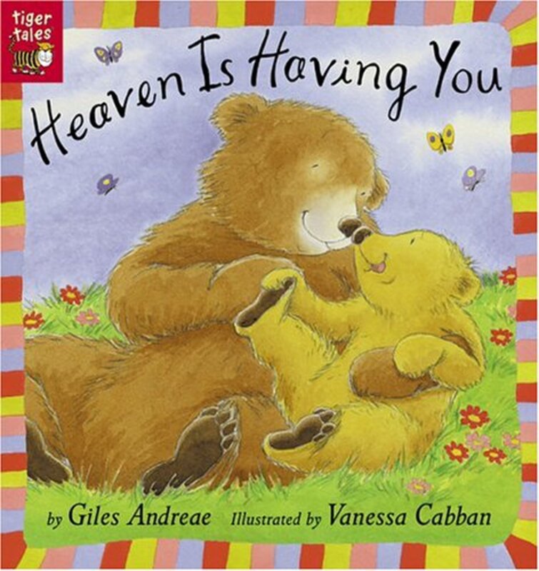 Book cover for "Heaven Is Having You" by Giles Andreae
