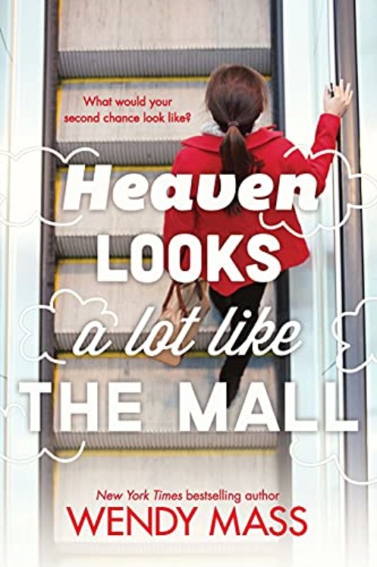 Book cover for "Heaven Looks a Lot Like the Mall" by Wendy Mass
