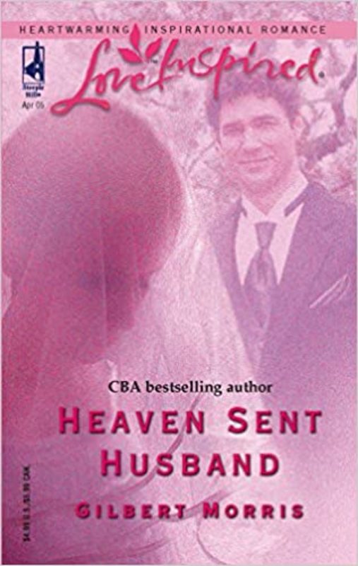 Book cover for "Heaven Sent Husband" by Gilbert Morris