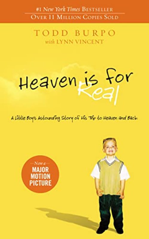 Book cover for "Heaven is for Real: A Little Boy's Astounding Story of His Trip to Heaven and Back" by Todd Burpo