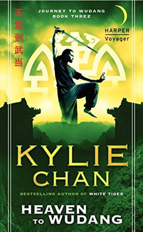 Book cover for "Heaven to Wudang" by Kylie Chan
