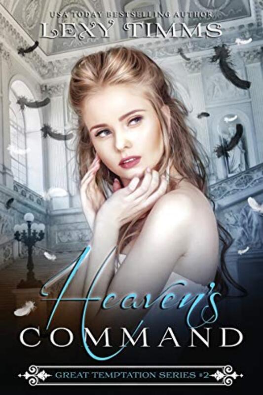 Book cover for "Heaven's Command" by Lexy Timms