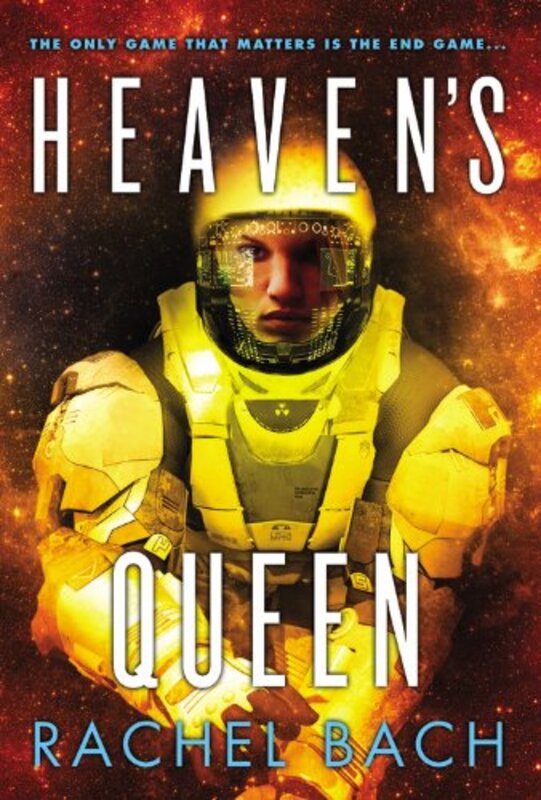 Book cover for "Heaven's Queen" by Rachel Bach