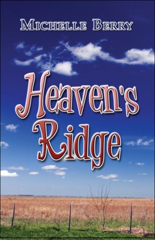 Book cover for "Heaven's Ridge" by Michelle Berry