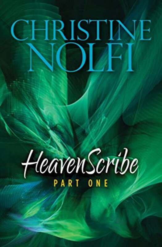 Book cover for "HeavenScribe: Part One" by Christine Nolfi