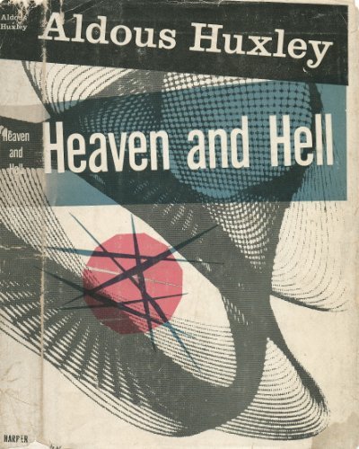 Book cover for "Heaven and Hell" by Aldous Huxley