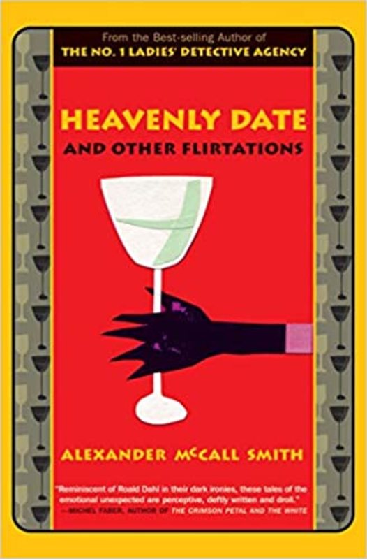 Book cover for "Heavenly Date and Other Flirtations" by Alexander McCall Smith