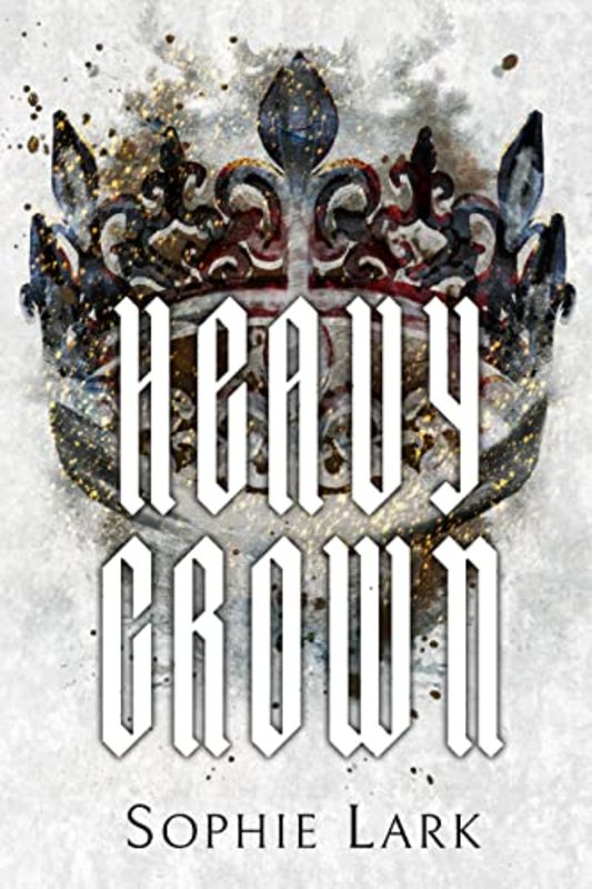 Book cover for "Heavy Crown" by Sophie Lark