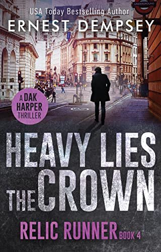Book cover for "Heavy Lies the Crown" by Ernest Dempsey