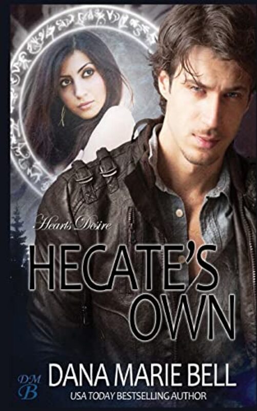 Book cover for "Hecate's Own" by Dana Marie Bell
