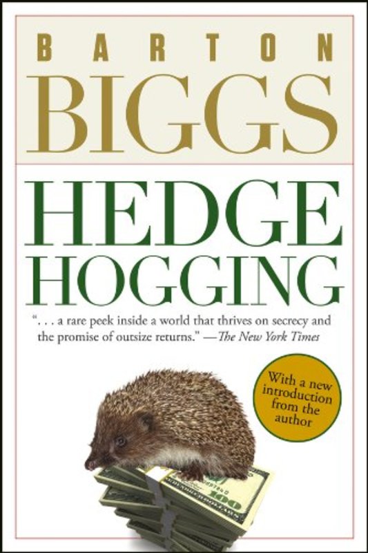 Book cover for "Hedgehogging" by Barton Biggs
